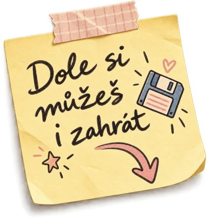 Dole si můžeš i zahrát